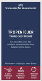 Tropical Fire™- 985 - Tropenfeuer